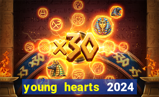 young hearts 2024 assistir online